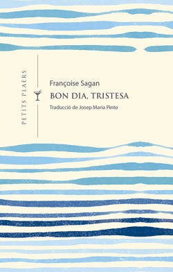 Françoise Sagan, Josep Maria Pinto Gonzàlez: Bon dia, tristesa (Paperback, 2020, Viena)