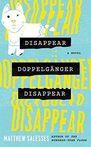 Greg Chun, Matthew Salesses: Disappear Doppelgänger Disappear (AudiobookFormat, 2020, Brilliance Audio)