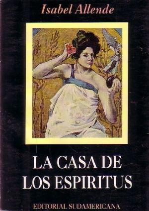 Isabel Allende: La casa de los espíritus (Spanish language, 1985, Edivisión Compañía Editorial, S.A.)