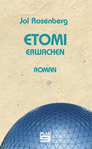 Jol Rosenberg: Etomi: Erwachen (deutsch language, Plan9)