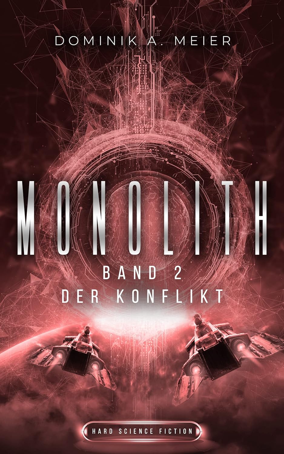 Dominik A. Meier: Monolith : Band 2 (German language, 2022, Independently Published)