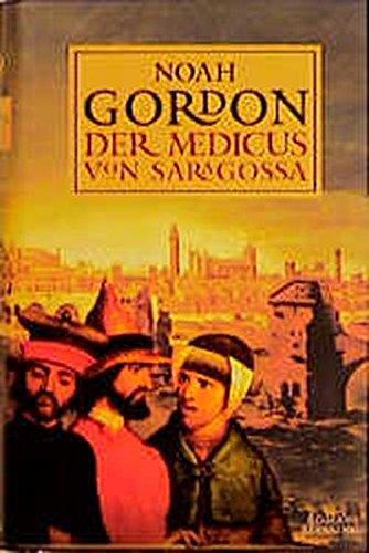 Noah Gordon: Der Medicus von Saragossa (German language, 1999)