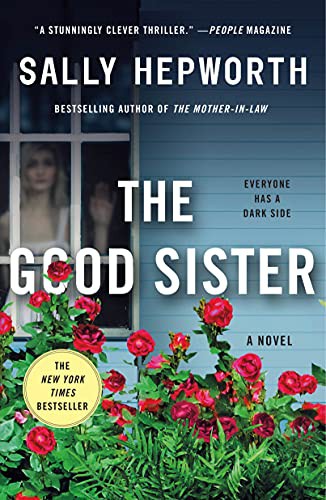 Sally Hepworth: The Good Sister (Paperback, St. Martin's Griffin)