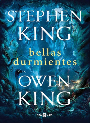 Stephen King, Owen King: Bellas Durmientes (2018, Plaza & Janés)