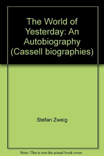 Stefan Zweig: The world of yesterday (1987, Cassell)