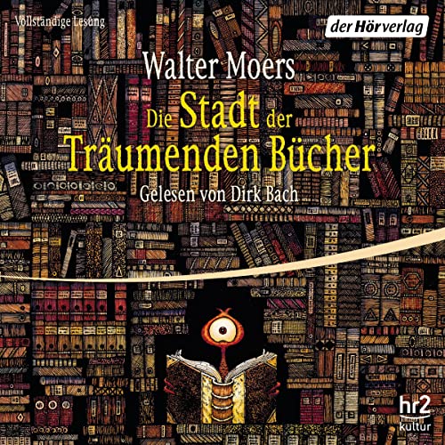 Walter Moers: Die Stadt der Träumenden Bücher (AudiobookFormat, German language, Der Hörverlag)