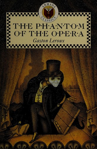 Gaston Leroux: The phantom of the opera. (1988, Armada)