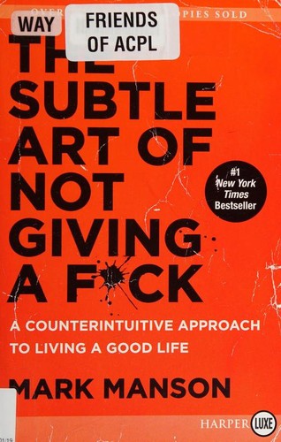 Mark Manson: The Subtle Art of Not Giving a Fuck (Paperback, 2019, HarperLuxe)