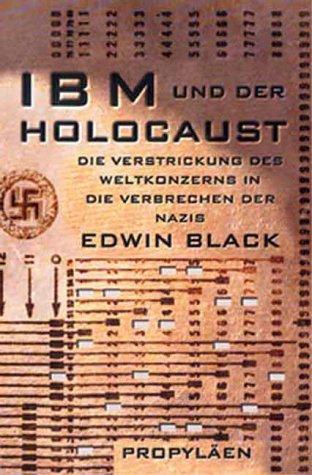 Edwin Black: IBM und der Holocaust (Hardcover, German language, 2001, Propyläen Verlag)