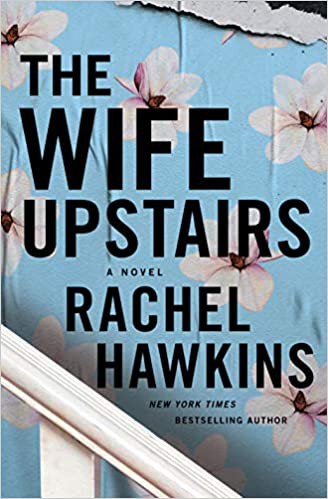 Rachel Hawkins: The Wife Upstairs (Hardcover, Thorndike Press Large Print)