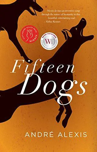 André Alexis: Fifteen Dogs (2015)