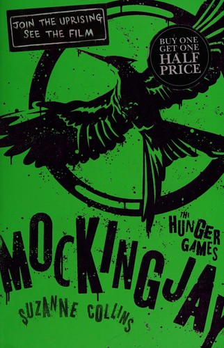 Suzanne Collins: Mockingjay (2014, Scholastic Press)