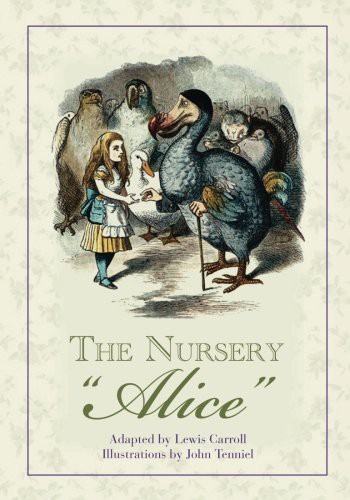 Lewis Carroll, John Tenniel: The Nursery "Alice" (Paperback, 2013, Lire Books)