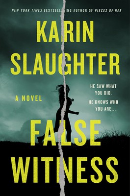 Karin Slaughter: False Witness (Hardcover, William Morrow)