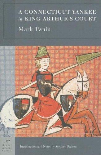 Mark Twain: A Connecticut Yankee in King Arthur's Court (Barnes & Noble Classics Series) (Barnes & Noble Classics) (Paperback, 2005, Barnes & Noble Classics)