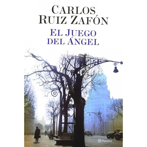 Carlos Ruiz Zafón: El juego del ángel (2012, Planeta)