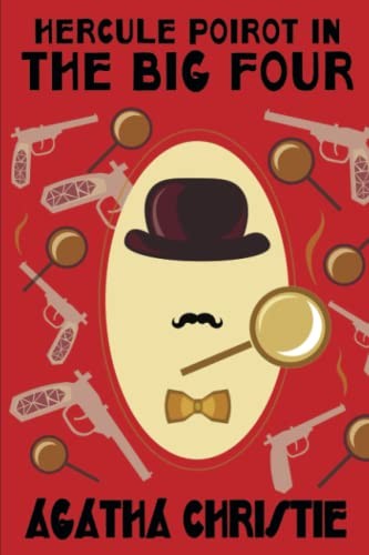 Hercule Poirot in The Big Four (Paperback, Wildside Press, Wildside Press, LLC)
