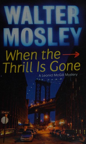 Walter Mosley: When the thrill is gone (2012, Phoenix)