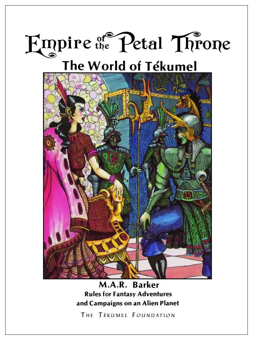 Muhammad Abd-al-Rahman Barker: Empire of the Petal Throne (TSR): The World of Tékumel (Paperback, 2005, Tactical Studies Rules TSR; The Tekumel Foundation)