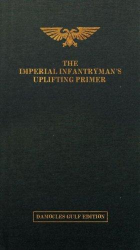 Matt Ralphs: The Imperial Infantryman's Uplifting Primer - The Damocies Gulf Edition (Hardcover, Games Workshop)