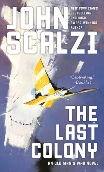 John Scalzi: The Last Colony (EBook, english language, 2007, Tor Publishing Group)