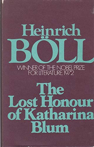 Heinrich Böll: The lost honour of Katharina Blum (1975, Secker & Warburg)