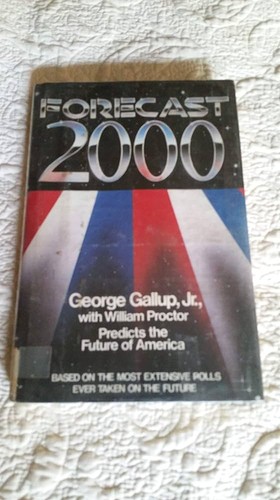 George Gallup, Jr.: Forecast 2000 (1984, W. Morrow)