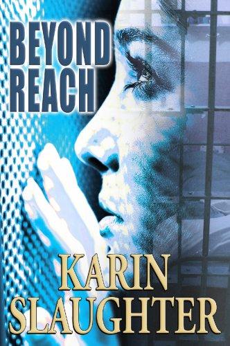 Karin Slaughter: Beyond reach (Hardcover, 2007, Center Point Pub.)