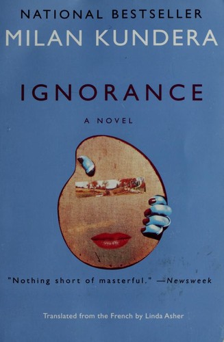 Milan Kundera: Ignorance (2003, Perennial)