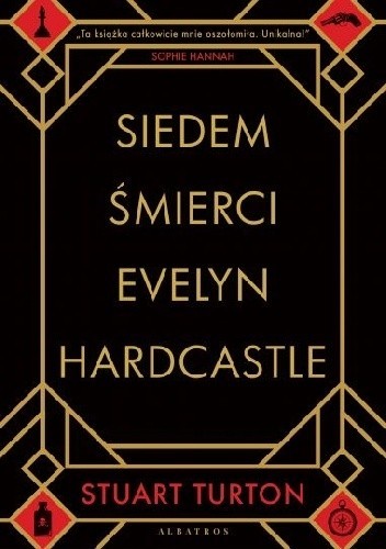Stuart Turton, Fabrice Pointeau, James Cameron Stewart: Siedem śmierci Evelyn Hardcastle (2019, Wydawnictwo Albatris)