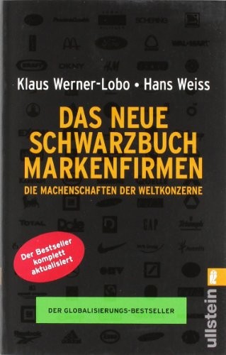 Hans Weiss Klaus Werner-Lobo: Das neue Schwarzbuch Markenfirmen (Ullstein Taschenbuchvlg.)