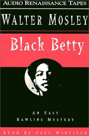 Walter Mosley: Black Betty (Easy Rowlins Mysteries) (AudiobookFormat, Audio Renaissance)