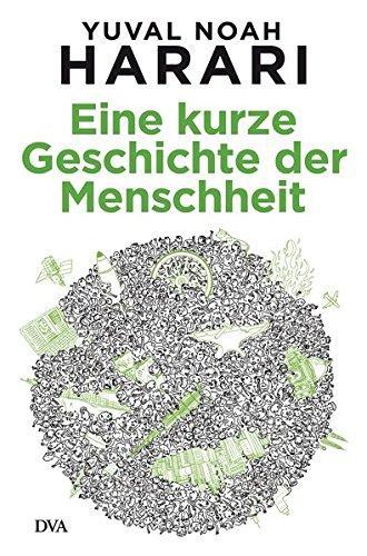 Yuval Noah Harari: Eine kurze Geschichte der Menschheit (Hardcover, German language, 2013, DVA Dt.Verlags-Anstalt)