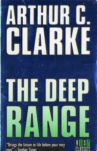 Arthur C. Clarke: The deep range (1988, VGSF)