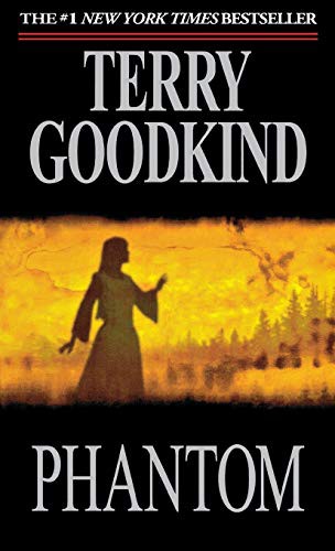 Terry Goodkind: Phantom (Paperback, 2007, Tor Books, Tor Trade)