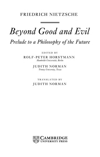 Friedrich Nietzsche: Beyond good and evil (2002, Cambridge University Press)