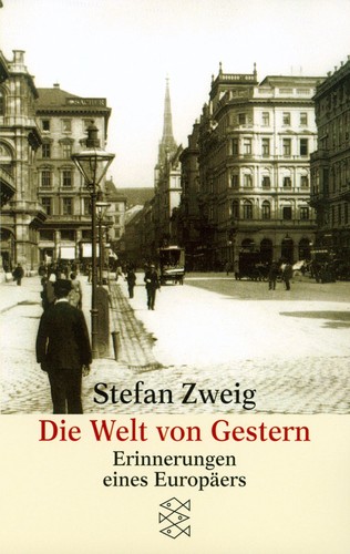 Stefan Zweig: Die Welt von Gestern (Paperback, German language, 2010, Fischer Taschenbuch Verlag)