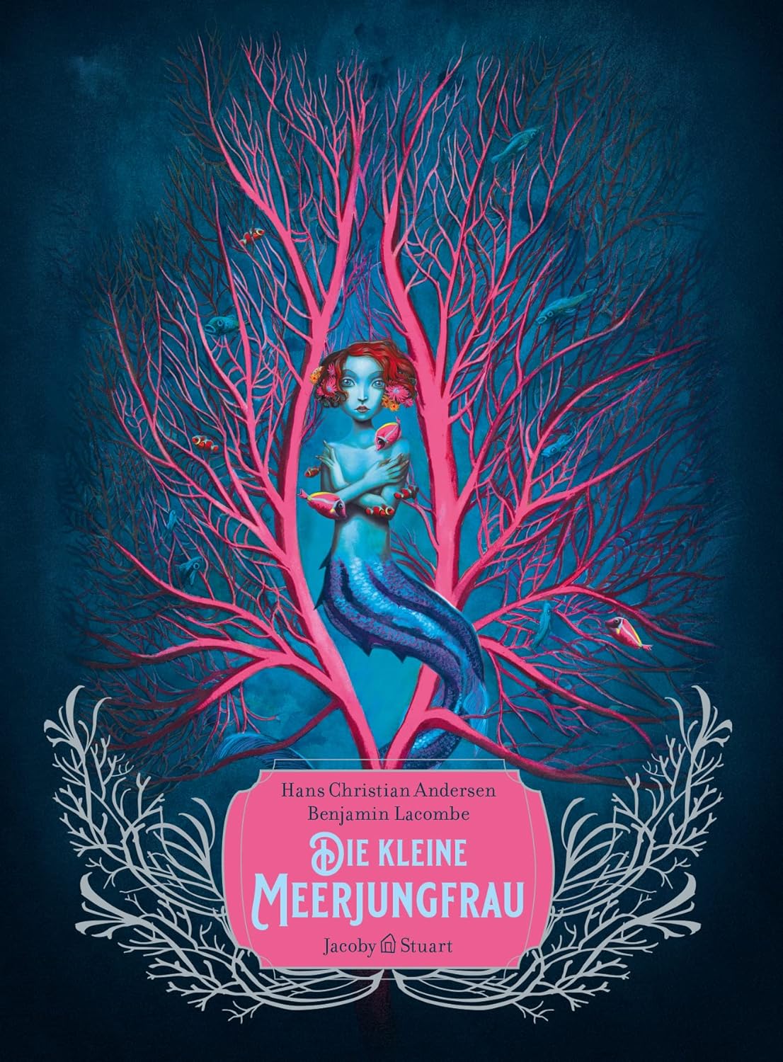 Hans Christian Andersen, Benjamin Lacombe: Die kleine Meerjungfrau (Hardcover, German language, Verlagshaus Jacoby & Stuart)