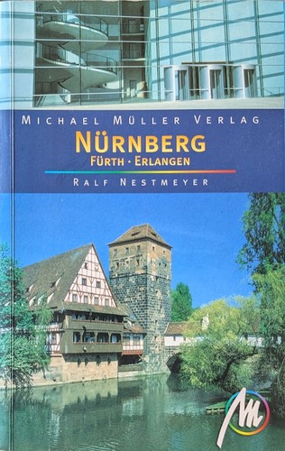 Nürnberg--Fürth--Erlangen (German language, 2002, Michael Müller Verlag)