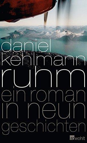 Daniel Kehlmann: Ruhm. Ein Roman in neun Geschichten (German language, 2009)
