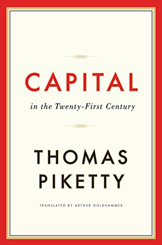 Thomas Piketty: Capital in the Twenty-First Century (EBook, 2014, Belknap Press of Harvard University Press)