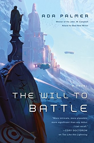 Ada Palmer: The Will to Battle (Paperback, Tor Books)