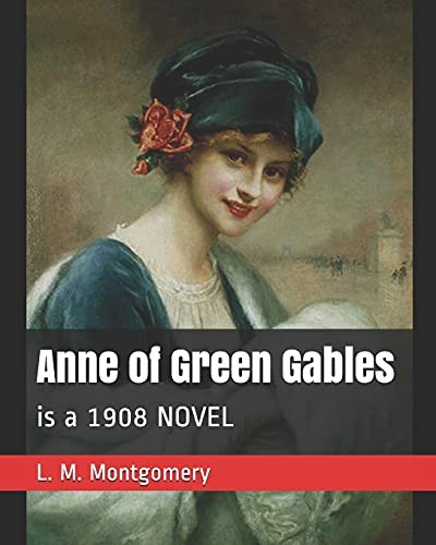 Lucy Maud Montgomery: Anne of Green Gables (2019, Independently Published, Independently published)