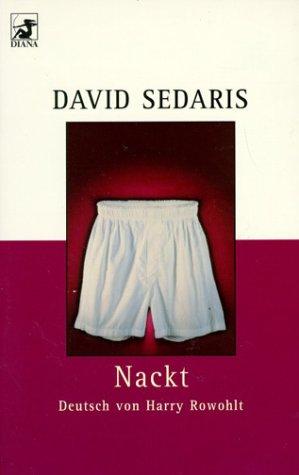 David Sedaris: Nackt. (Paperback, German language, 2002, Heyne)