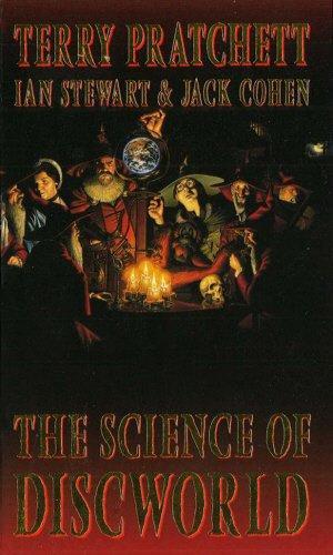 Pu lai qi (Pratchett, Terry), Ian Stewart, Jack Cohen: The Science of Discworld (2000)