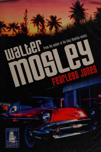 Walter Mosley: Fearless Jones (2004, W. F. Howes)