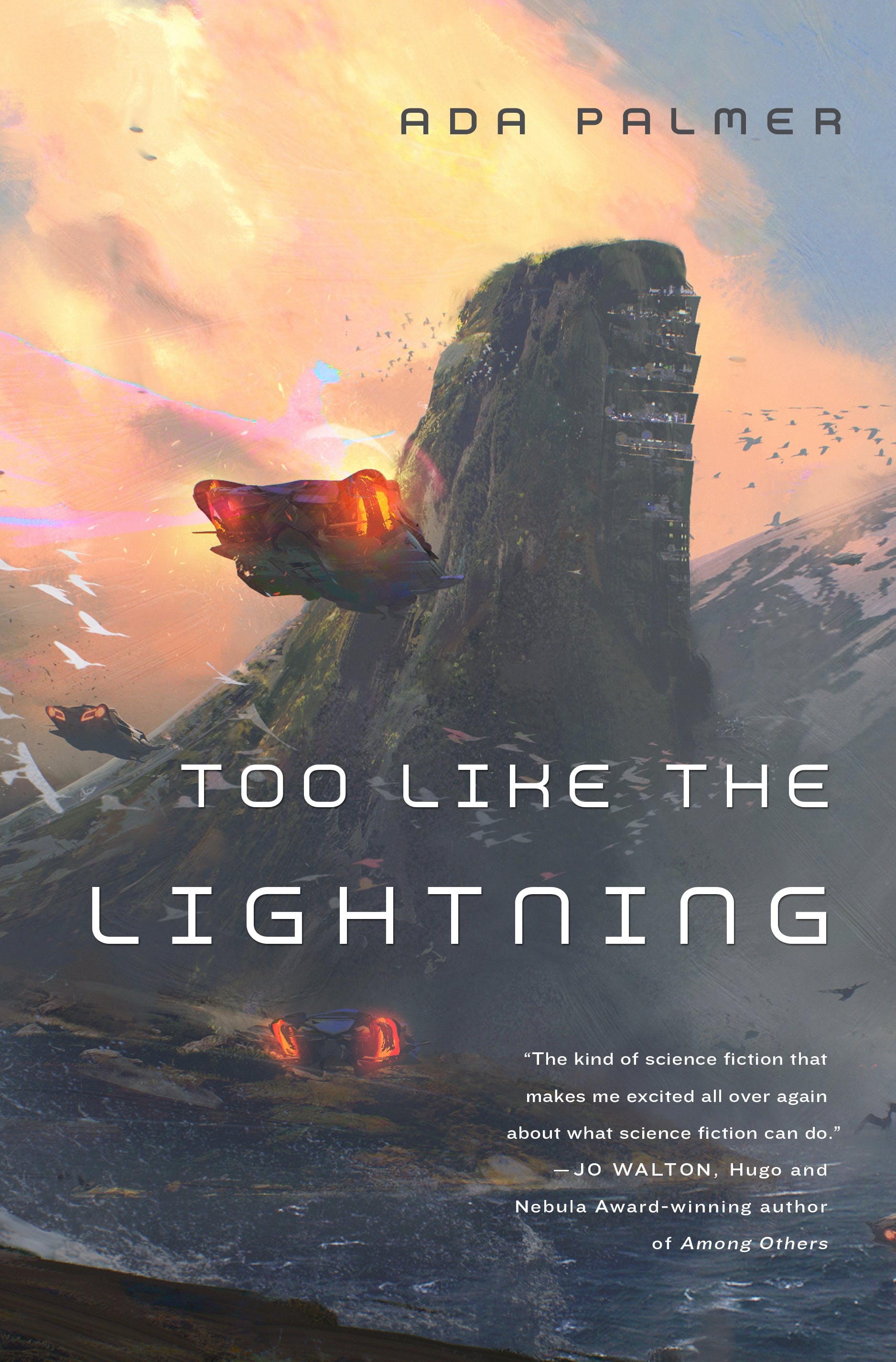 Ada Palmer: Too Like the Lightning (Hardcover, 2016, Tor Books)