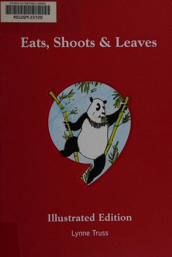 Lynne Truss: Eats, Shoots & Leaves (2008, Gotham Books)