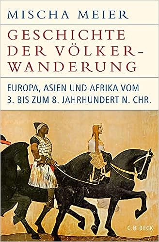 Mischa Meier: Geschichte der Völkerwanderung (Hardcover, German language, 2020, Verlag C. H. Beck oHG)