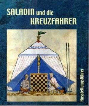Karen Ermete, Gudrun Gleba: Saladin und die Kreuzfahrer - Ausstellungsführer (2006, Isensee Verlag)